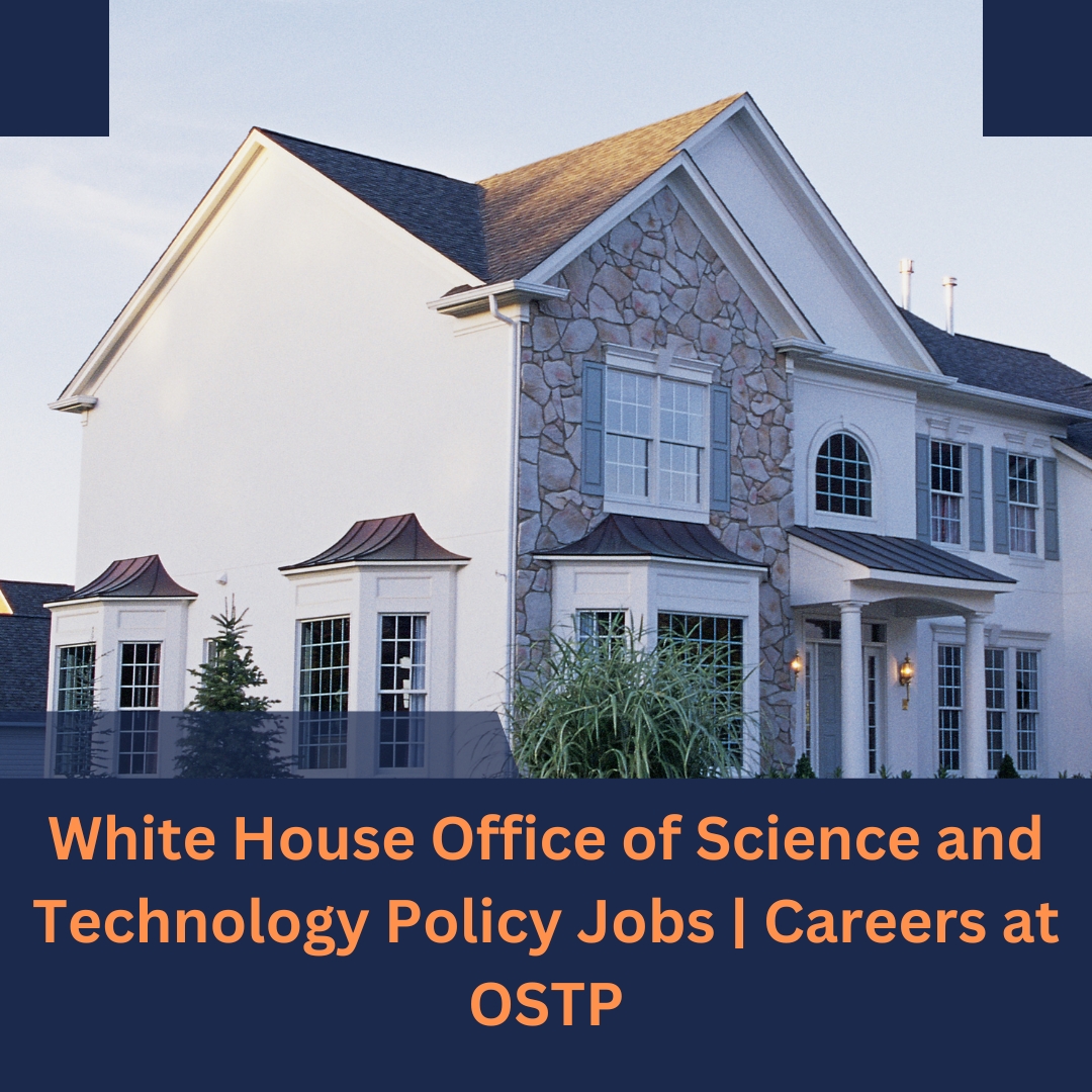 White House Office of Science and Technology Policy Jobs | Careers at OSTP